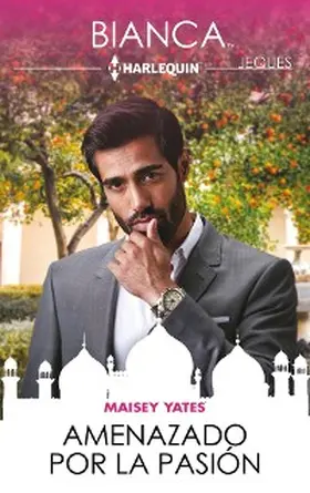 Yates |  Amenazado por la pasión | eBook | Sack Fachmedien