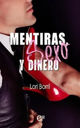 Borrill |  MENTIRAS, SEXO Y DINERO | eBook | Sack Fachmedien