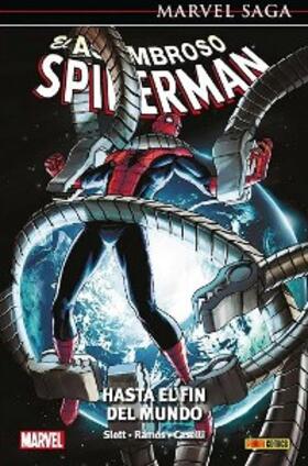 Slott |  Marvel Saga. El Asombroso Spiderman 36. hasta el fin del mundo | eBook | Sack Fachmedien