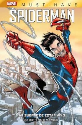 Slott |  Marvel Must-Have. Spiderman: La suerte de estar vivo | eBook | Sack Fachmedien