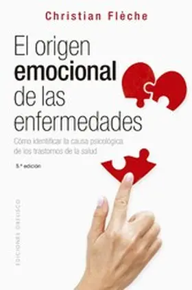 Flèche |  El orígen emocional de las enfermedades | eBook | Sack Fachmedien