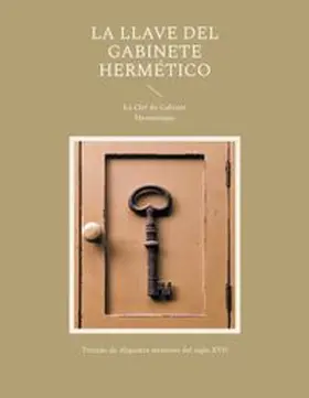 Anónimo |  La llave del gabinete hermético | Buch |  Sack Fachmedien