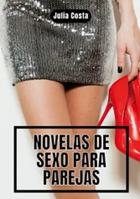 Costa |  Novelas de Sexo para Parejas | eBook | Sack Fachmedien