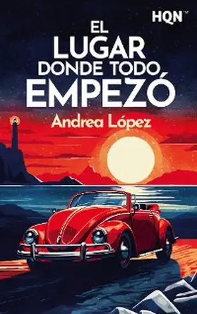 López |  El lugar donde todo empezó | eBook | Sack Fachmedien
