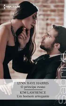 Raye Harris / Lawrence |  O príncipe russo - Um homem arrogante | eBook | Sack Fachmedien