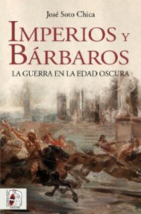 Soto Chica | Imperios y bárbaros | E-Book | www.sack.de