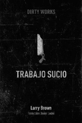 Brown |  Trabajo sucio | eBook | Sack Fachmedien