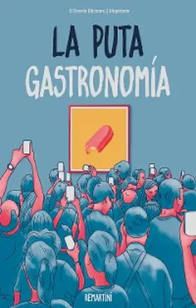 Remartini |  La puta gastronomía | eBook | Sack Fachmedien