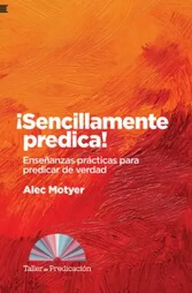 Motyer |  ¡Sencillamente predica! | eBook | Sack Fachmedien