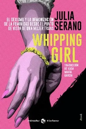 Serano |  Whipping girl | eBook | Sack Fachmedien