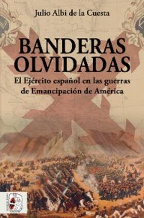 Albi de la Cuesta | Banderas olvidadas | E-Book | www.sack.de