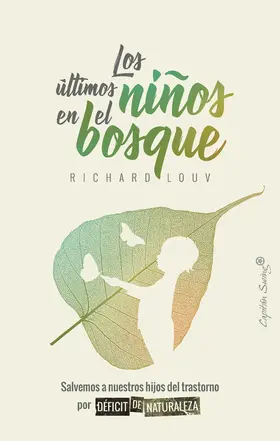 Louv |  Los últimos niños del bosque | eBook | Sack Fachmedien