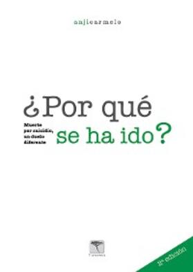 Carmelo |  ¿Por qué se ha ido? 2ª edición | eBook | Sack Fachmedien