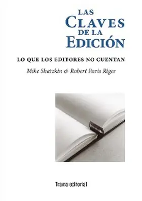 Shatzkin / Riger / García Ureta |  Las claves de la edición | eBook | Sack Fachmedien
