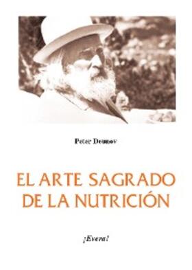 Deunov |  El arte sagrado de la nutrición | eBook | Sack Fachmedien