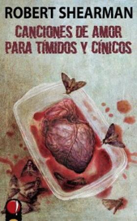 Shearman | Canciones de amor para tímidos y cínicos | E-Book | sack.de