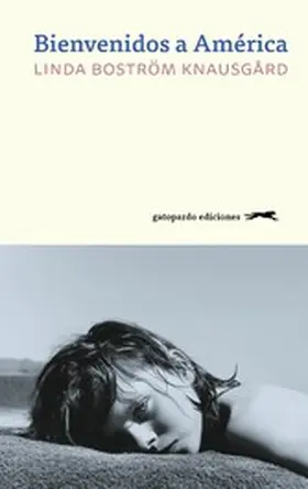 Boström Knausgard | Bienvenidos a América | E-Book | www.sack.de