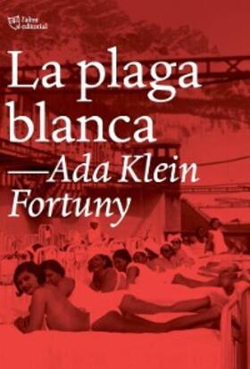 Fortuny | La plaga blanca | E-Book | www.sack.de