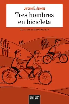 Jerome |  Tres hombres en bicicleta | eBook | Sack Fachmedien