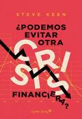 Keen |  ¿Podemos evitar otra crisis financiera? | eBook | Sack Fachmedien