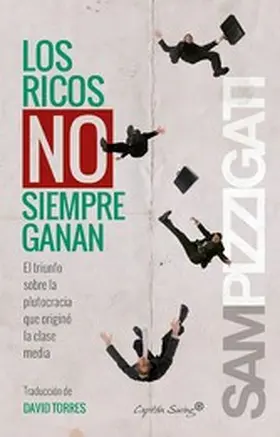 Pizzigati |  Los ricos no siempren ganan | eBook | Sack Fachmedien