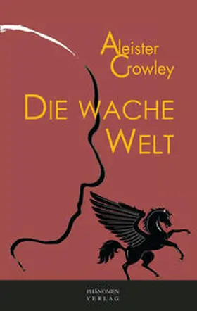 Crowley |  Die Wache Welt | Buch |  Sack Fachmedien