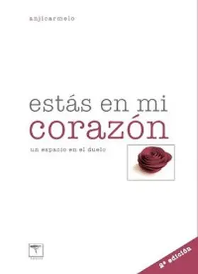 Carmelo |  Estás en mi corazón. 2ª ed | eBook | Sack Fachmedien
