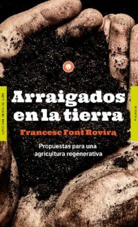 Font Rovira |  Arraigados en la tierra | eBook | Sack Fachmedien