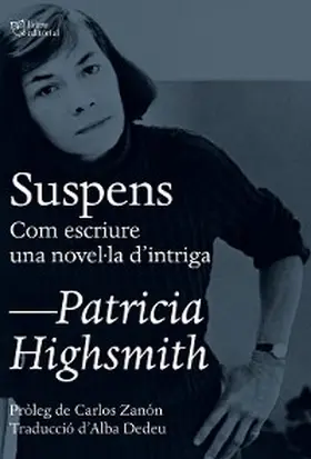 Highsmith | Suspens. Com escriure una novel·la d'intriga | E-Book | www.sack.de