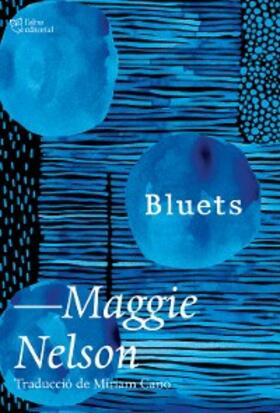 Nelson |  Bluets | eBook | Sack Fachmedien