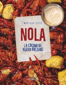 Scott |  NOLA. La cocina de Nueva Orleans | eBook | Sack Fachmedien