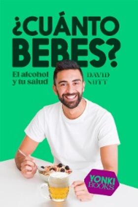 Nutt |  ¿Cuánto bebes? | eBook | Sack Fachmedien