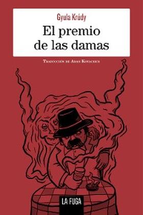 Krúdy |  El premio de las damas | eBook | Sack Fachmedien
