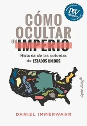 Immerwahr |  Cómo ocultar un imperio | eBook | Sack Fachmedien