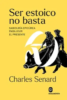 Senard |  Ser estoico no basta | eBook | Sack Fachmedien