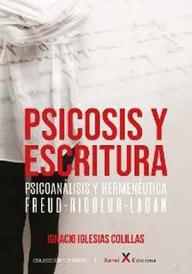 Iglesias Colillas |  Psicosis y escritura | eBook | Sack Fachmedien