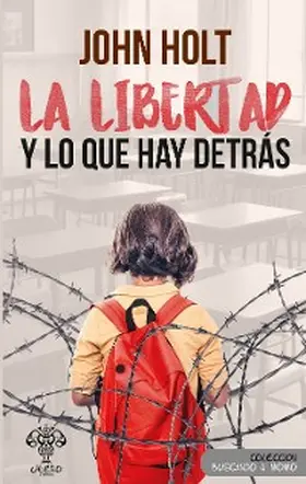 Holt |  La libertad y lo que hay detrás | eBook | Sack Fachmedien