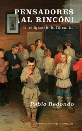 Redondo |  Pensadores, ¡al rincón! | eBook | Sack Fachmedien