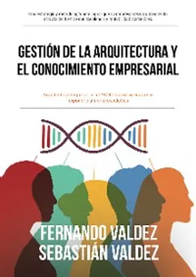 Valdez |  Gestión de la arquitectura y el conocimiento empresarial | eBook | Sack Fachmedien