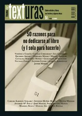 García / Iturbe / Rodríguez |  Texturas 51: 50 razones para no dedicarse al libro (y 1 sola para hacerlo) | eBook | Sack Fachmedien