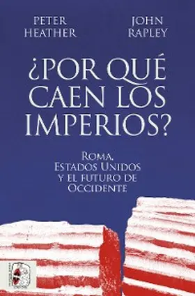 Heather / Rapley |  ¿Por qué caen los imperios? | eBook | Sack Fachmedien