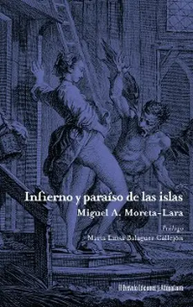 Moreta-Lara / Fernández Rubio |  Infierno y paraíso de las islas | eBook | Sack Fachmedien
