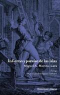 Moreta-Lara / El Desvelo Ediciones / Fernández Rubio |  Infierno y paraíso de las islas | eBook | Sack Fachmedien