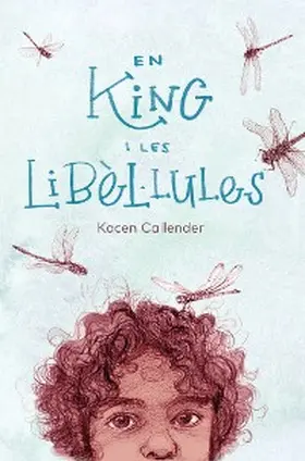 Callender |  En King i les libèl·lules | eBook | Sack Fachmedien