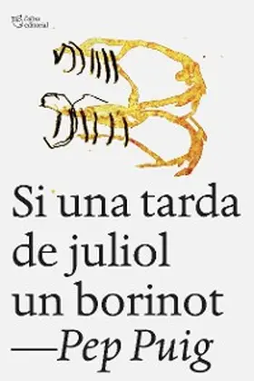 Puig |  Si una tarda de juliol un borinot | eBook | Sack Fachmedien