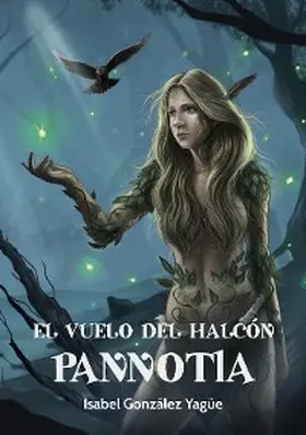 Yagüe / Montes |  El vuelo del Halcón. Pannotia | eBook | Sack Fachmedien