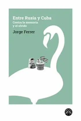 Ferrer |  Entre Rusia y Cuba | eBook | Sack Fachmedien