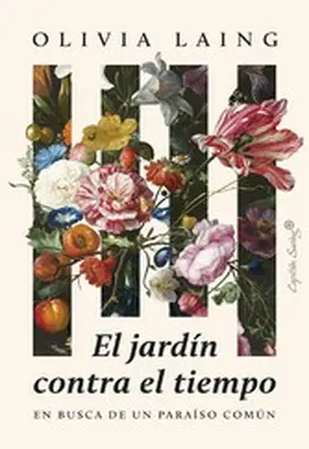 Laing |  El jardín contra el tiempo | eBook | Sack Fachmedien