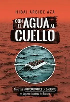 Arbide Aza |  Con el agua al cuello | eBook | Sack Fachmedien