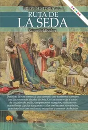 Feldbacher |  Breve historia de la Ruta de la Seda | eBook | Sack Fachmedien